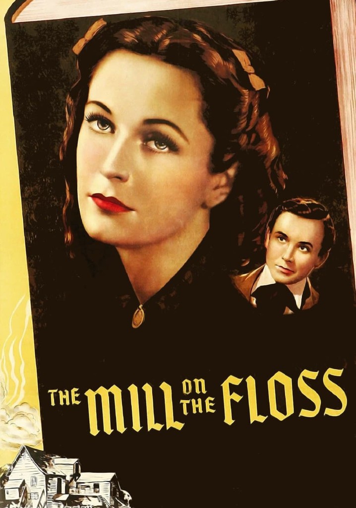 The Mill on the Floss streaming where to watch online?